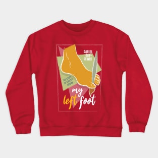 My Left Foot - Alternative Movie Poster Crewneck Sweatshirt